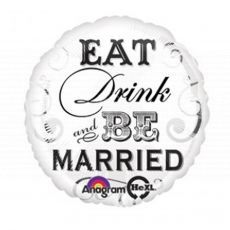 Eat Drink Be Married Foil Balloon