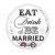 Eat Drink Be Married Foil Balloon