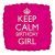 Keep Calm Birthday Girl Foil Balloon